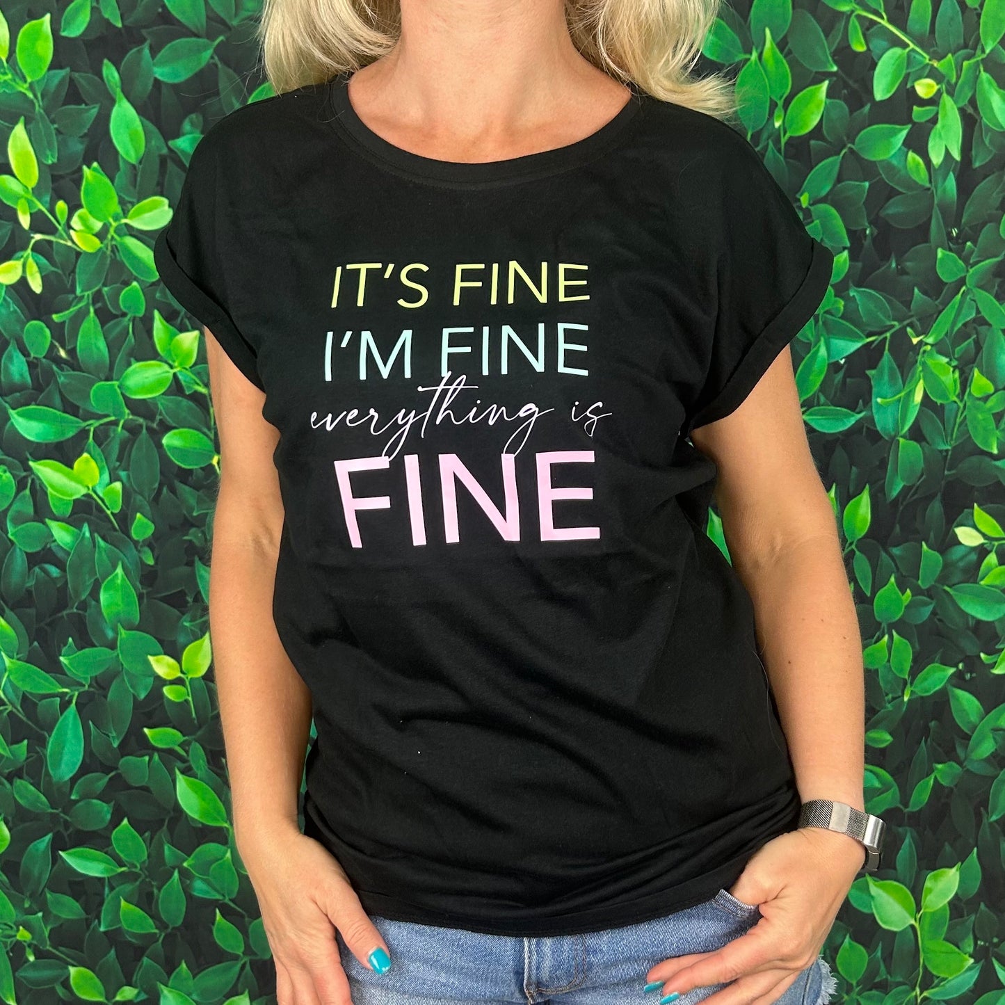 Extended Shoulder Short Sleeve T-Shirt 'It's Fine, I'm fine, Everything is FINE'