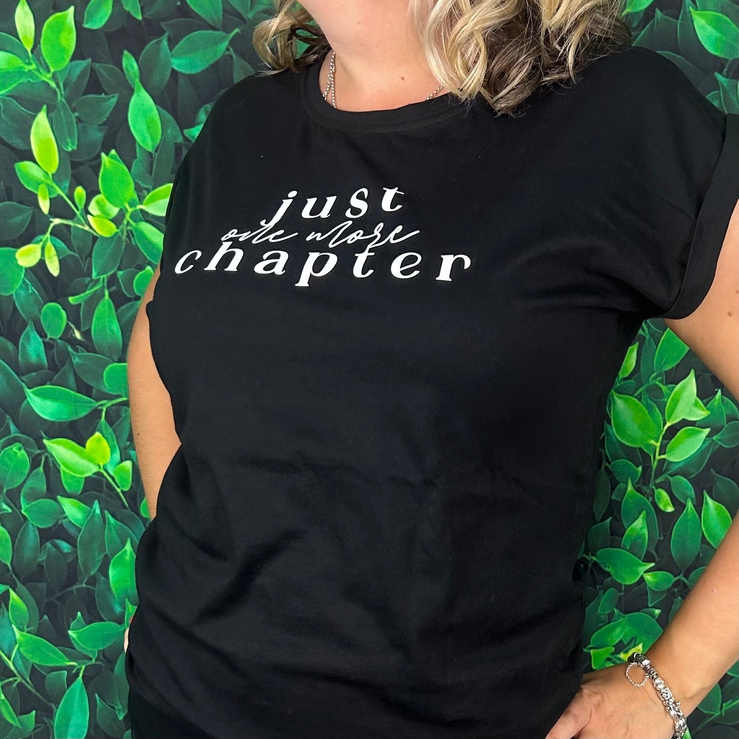 Extended Shoulder Short Sleeve T-Shirt 'Just one more chapter'